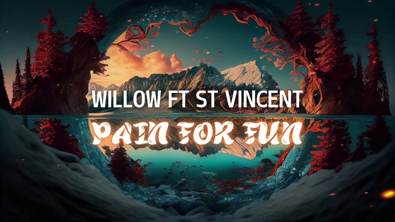 PAIN FOR FUN - WILLOW FT ST VINCENT (INSTRUMENTAL)