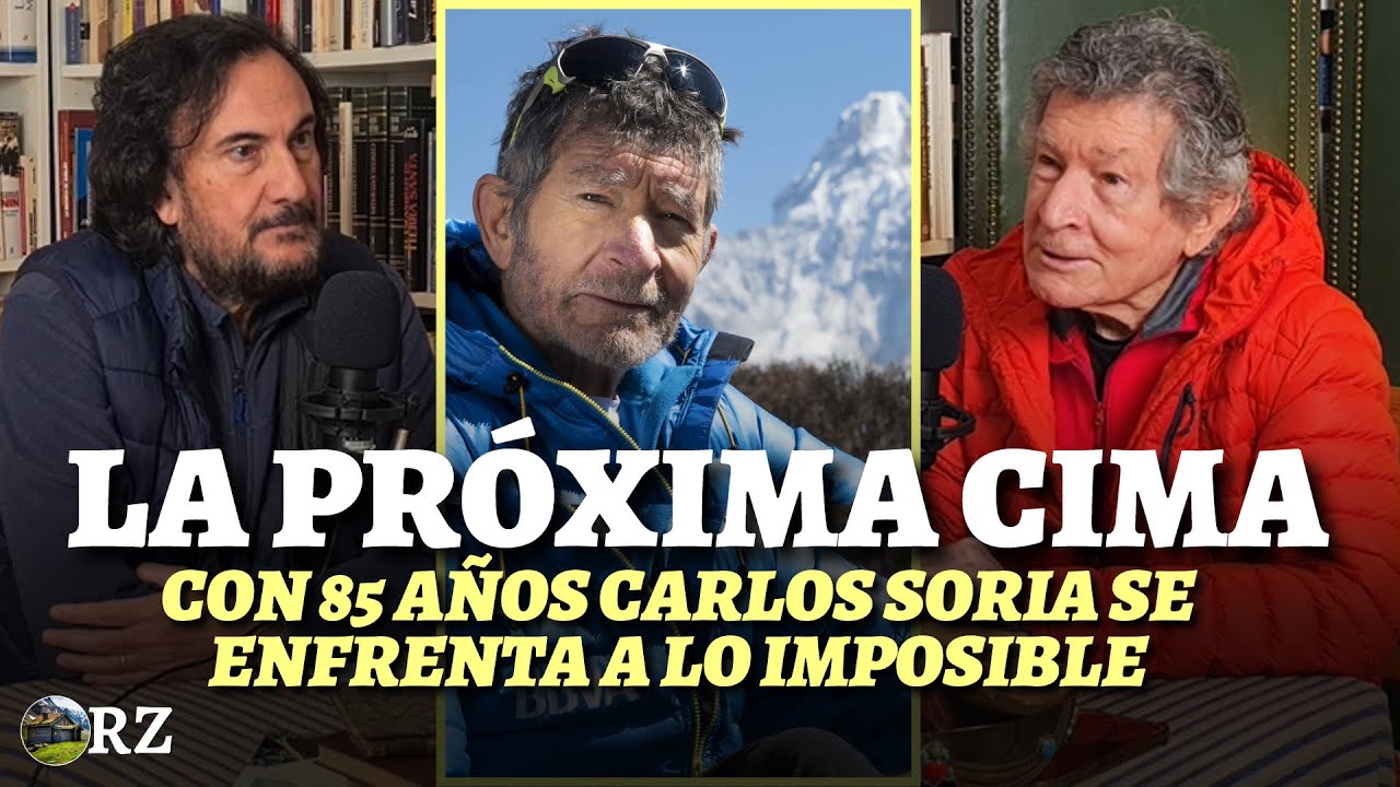 PROGRAMA 85: LA PRÓXIMA CIMA. Con 85 años CARLOS SORIA se enfrenta a lo imposible...