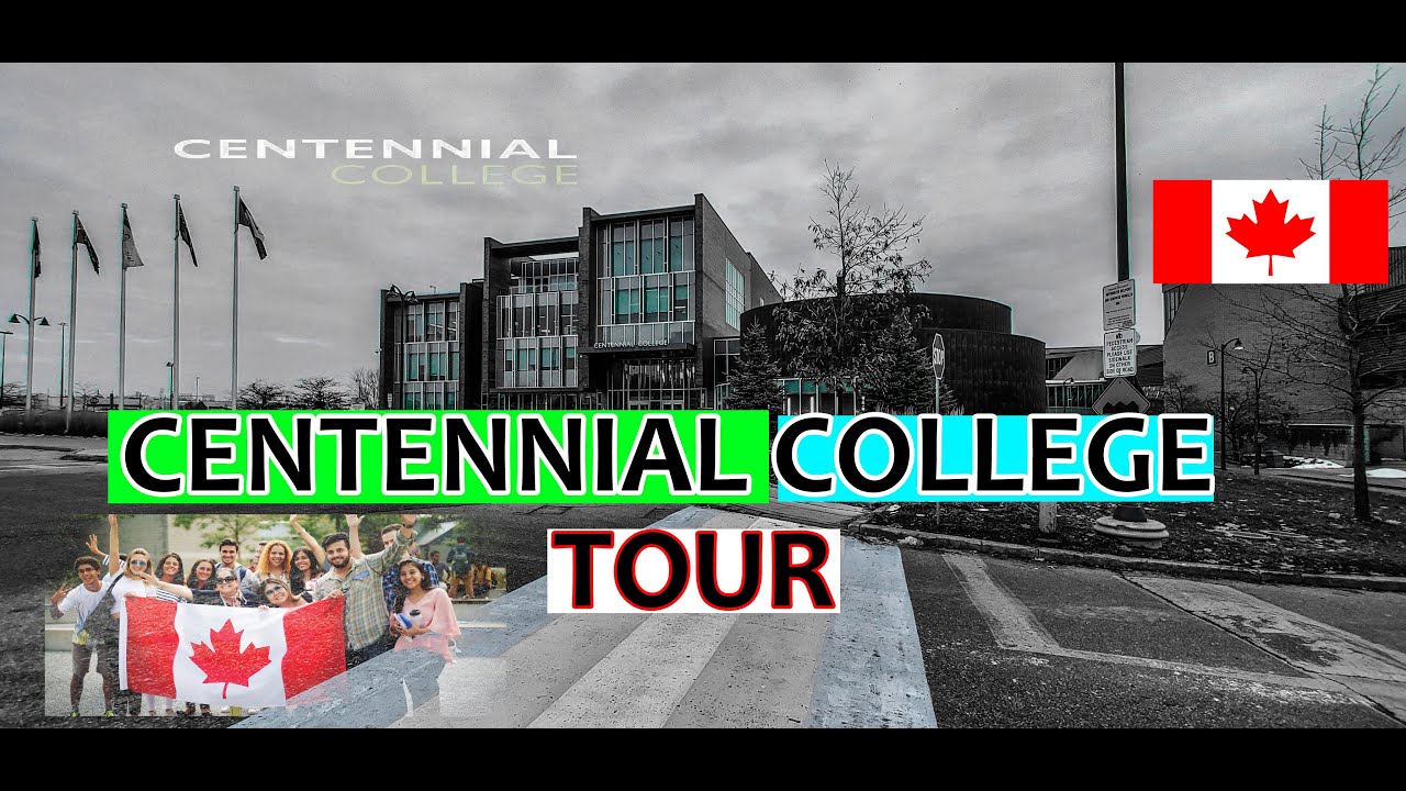 Best College for International Student Tour Centennial College