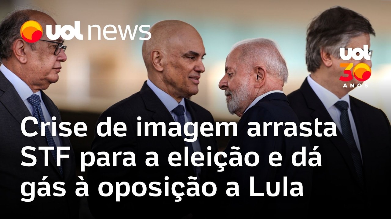 Crise de imagem arrasta STF para a eleição e tende a inflar o discurso da oposição a Lula