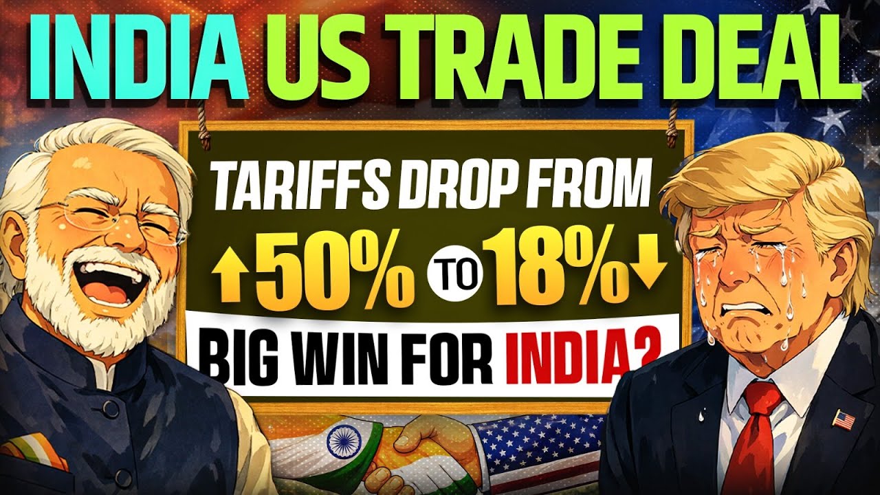 India US Trade Deal : भारत जिंकला ! 50% टॅरिफ आता फक्त 18% | Trump Vs Modi on Tariff | MPSC Wallah