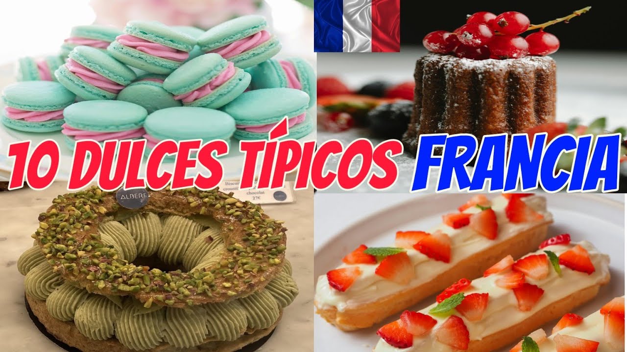 10 DULCES / POSTRES TÍPICOS DE FRANCIA