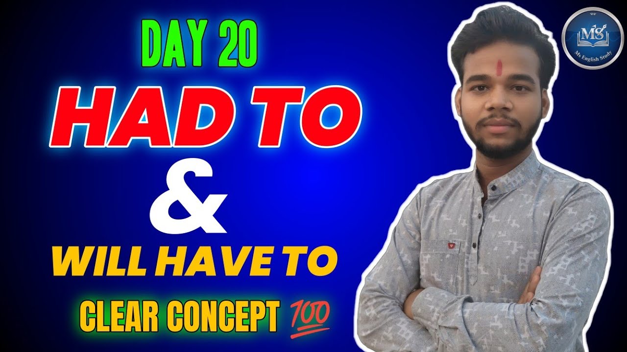 Day 20 | Use of Had to & Will Have to | Clear Explanation with Examples | English Spoken by Monu Sir