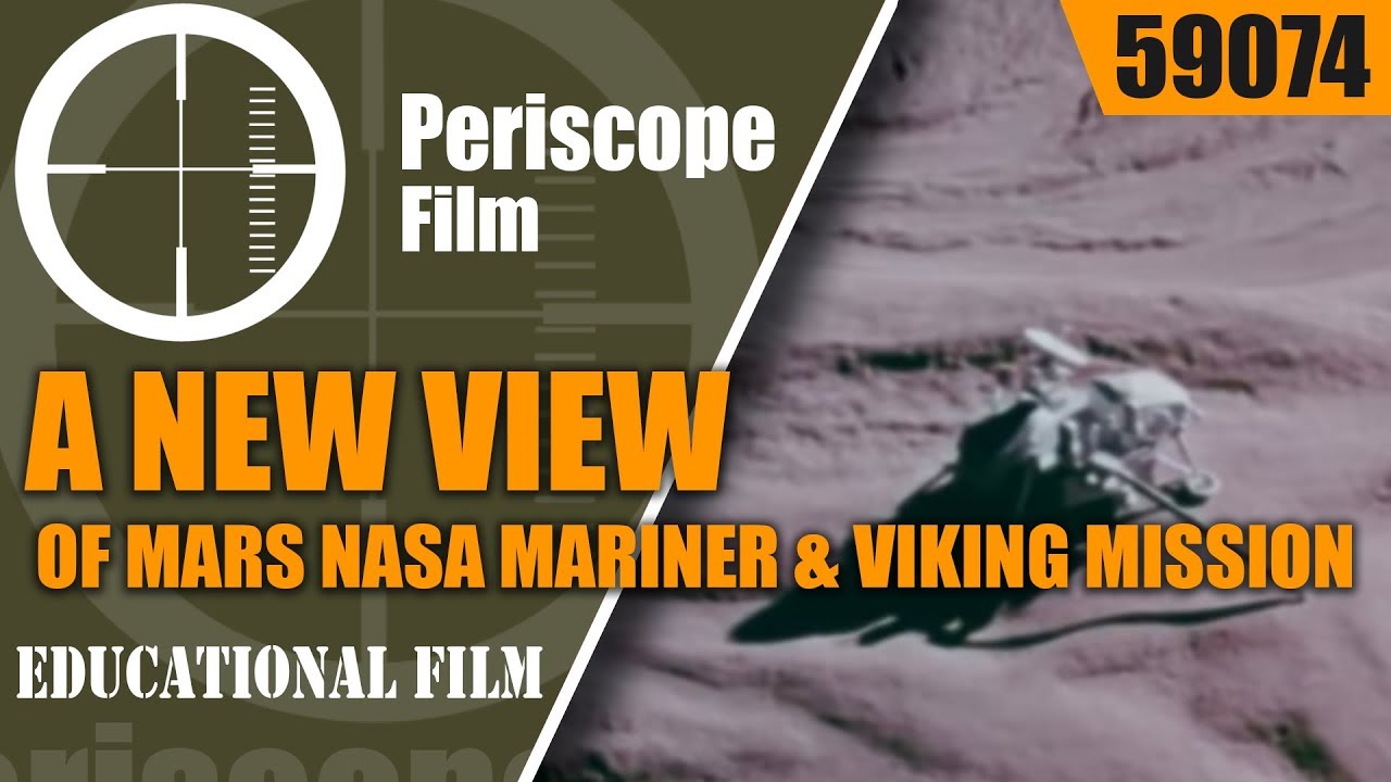 A NEW VIEW OF MARS   NASA MARINER & VIKING MISSION PROMOTIONAL FILM 59074
