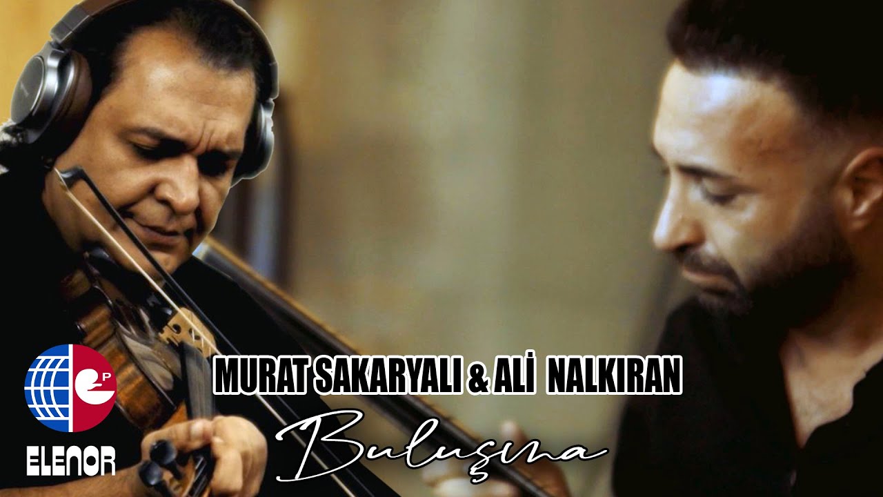 Murat Sakaryalı & Ali Nalkıran - Buluşma (Enstrümantal)