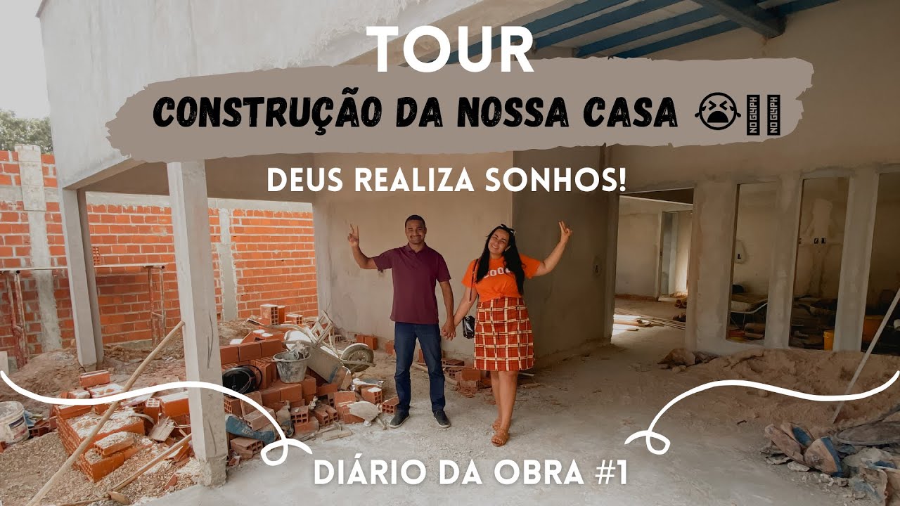 Diário da Obra #1: TOUR - CONSTRUÇÃO DA NOSSA CASA PRÓPRIA! 😱😭🏡🙏 Mostrando a obra completa!!
