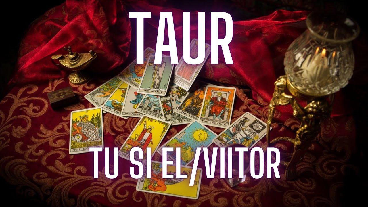 🌺TAUR&bull;TU si EL in VIITOR🌺#Taur#Tarot#Viitor