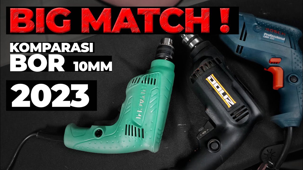 BIG MATCH ! Pertarungan Mesin Bor Tangan 10mm Bosch vs Doliz vs Hitachi Harga 300ribuan