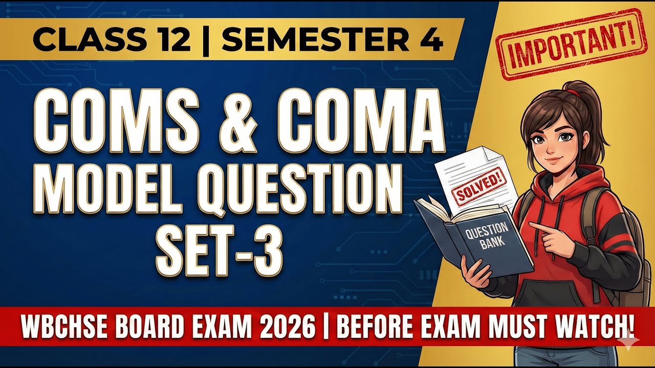 HS 2026 Semester 4 Computer Suggestion | COMS & COMA Model Question Set-3