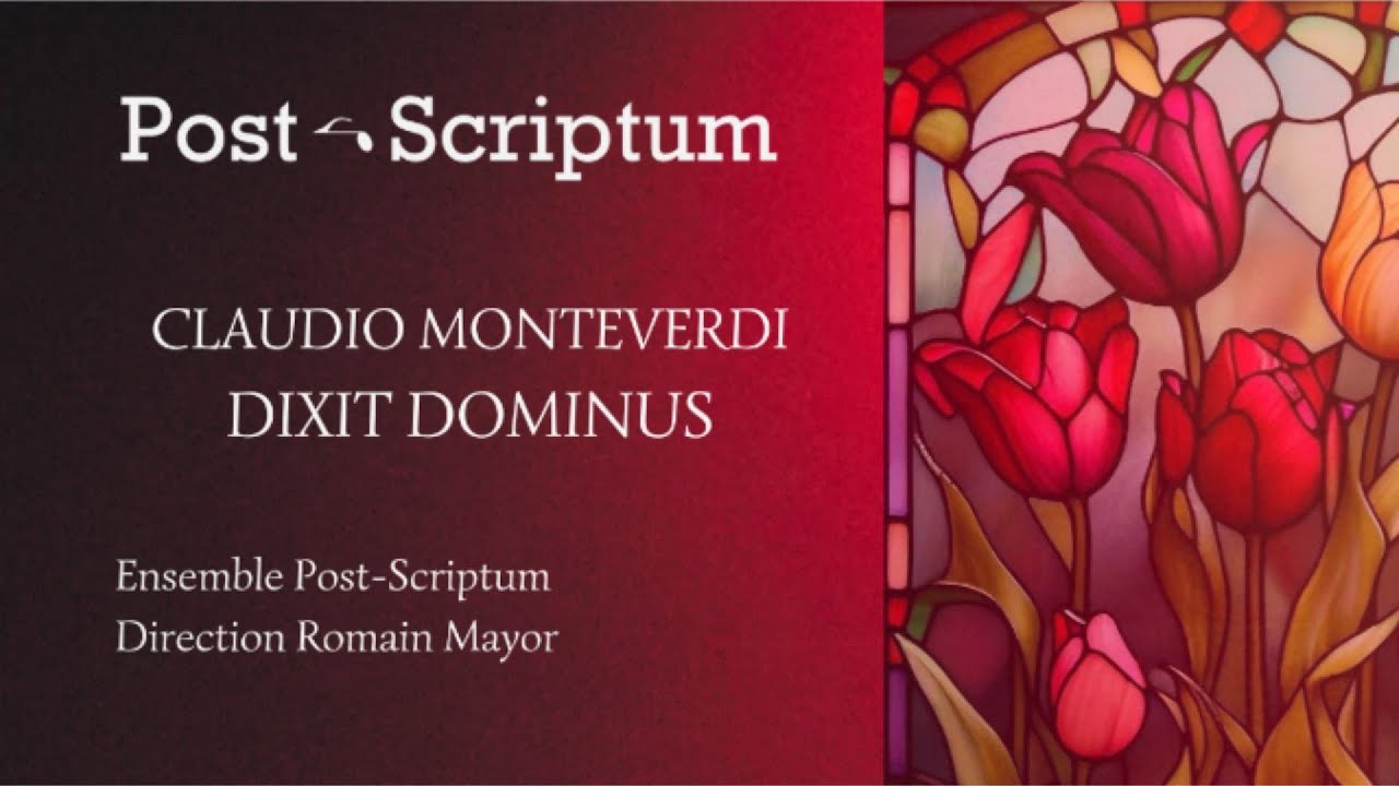 Ensemble Post-Scriptum - Claudio Monteverdi (1567-1643) : Dixit Dominus [FULL SCORE]