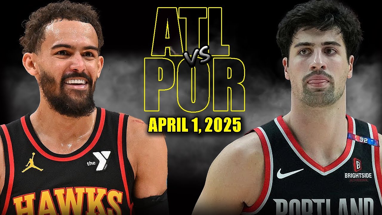 Portland Trail Blazers vs Atlanta Hawks Full Game Highlights - April 1, 2025 | NBA Regular Season