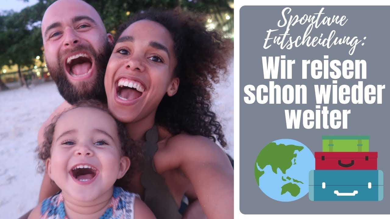 SO SPONTAN: WIR REISEN SCHON WIEDER WEITER 🌎👜 Warum können wir nicht chillen?