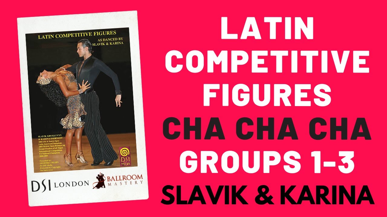 Cha Cha Cha Groups 1-3 Slavik & Karina Latin Competitive Figures | Ballroom Mastery TV