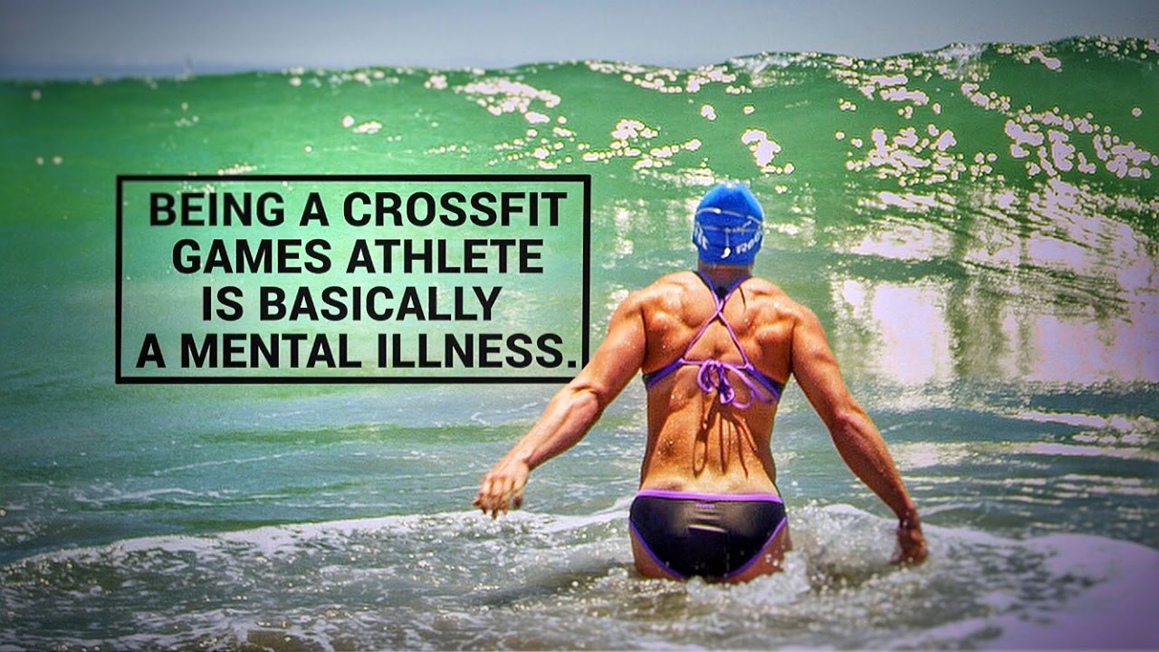 Being a CrossFit Games Athlete is Basically a Mental Illness