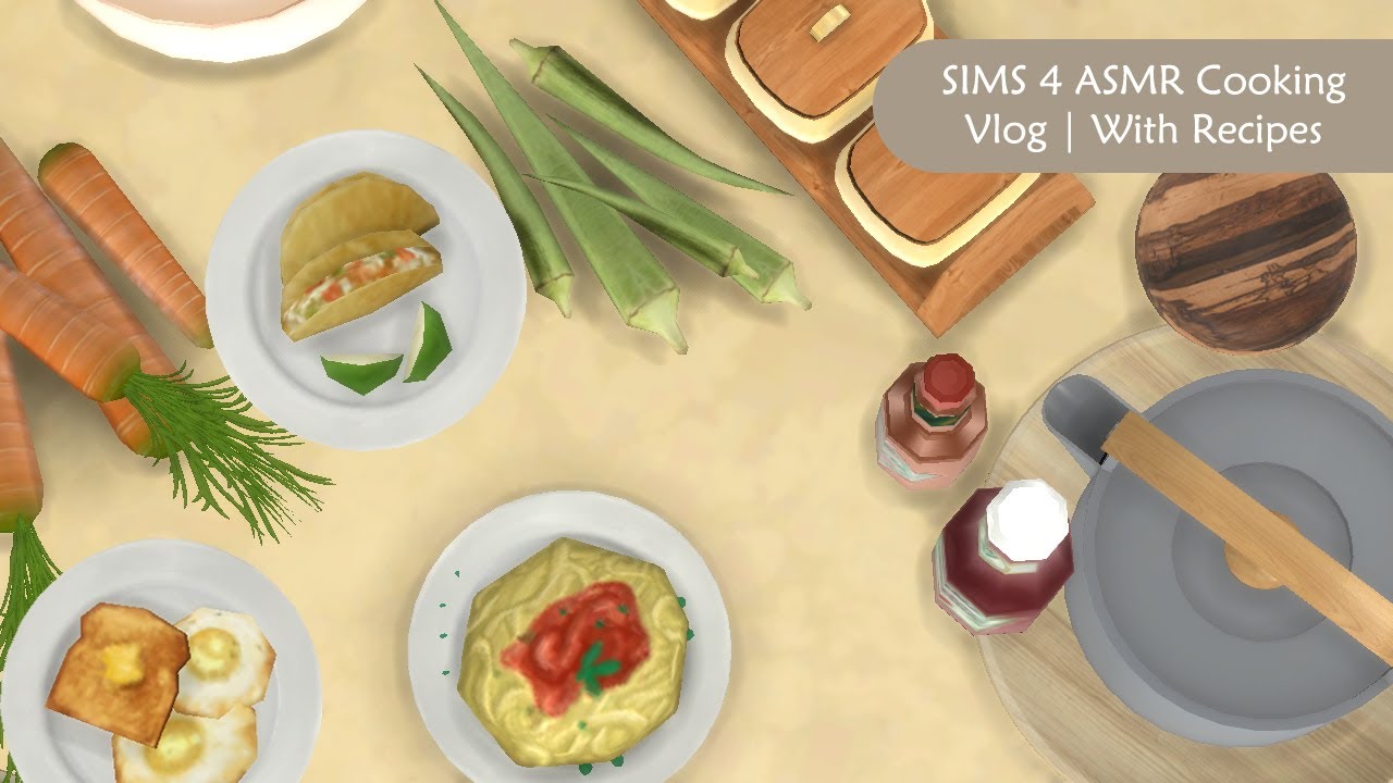 SIMS 4 Cooking Vlog | Semi ASMR | With recipes