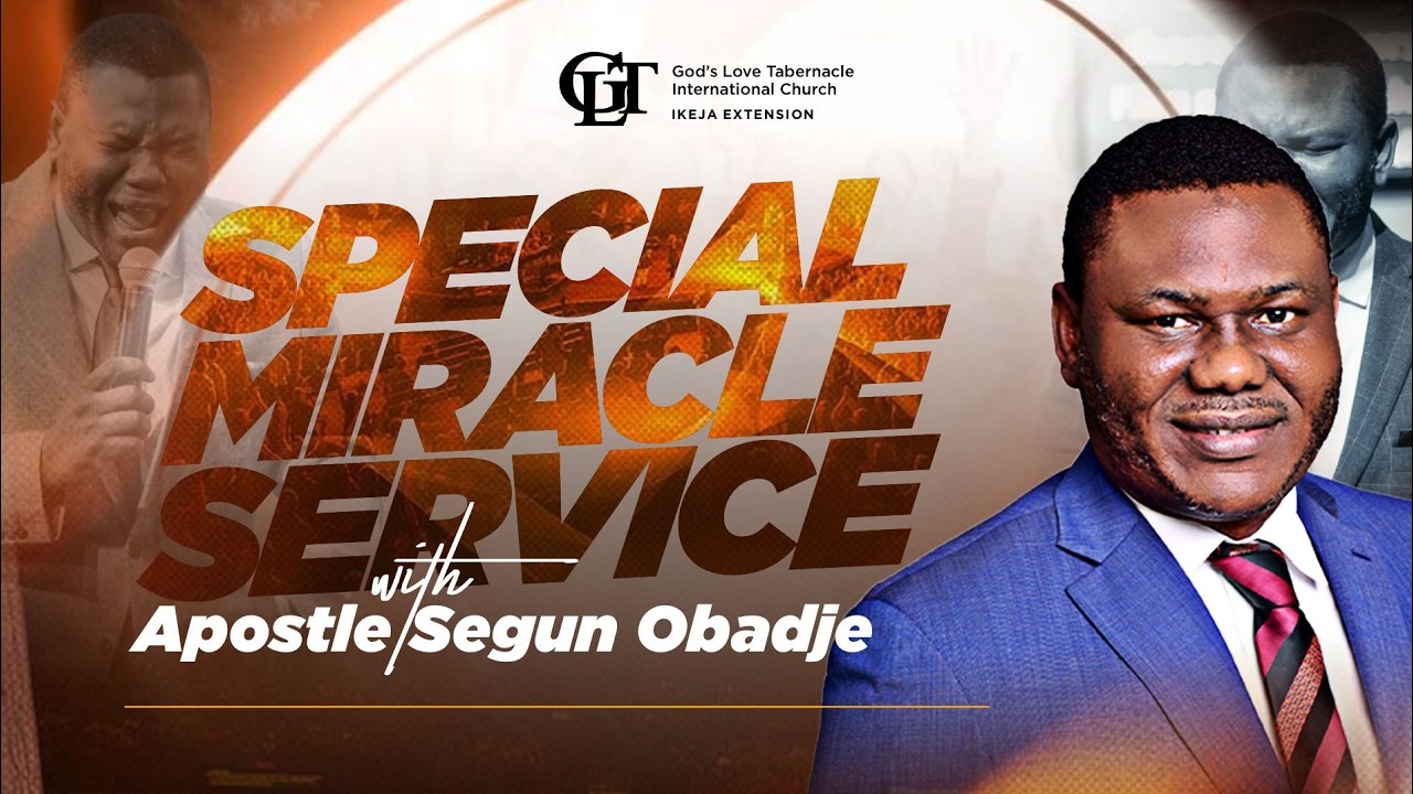Special Miracle Service with Apostle Segun Obadje || GLT IKEJA || 22/02/2026