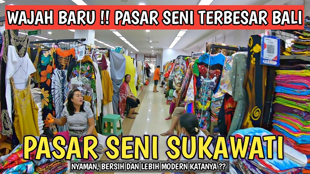 WAJAH BARU PASAR SENI SUKAWATI BALI ! PASAR OLEH OLEH KHAS BALI