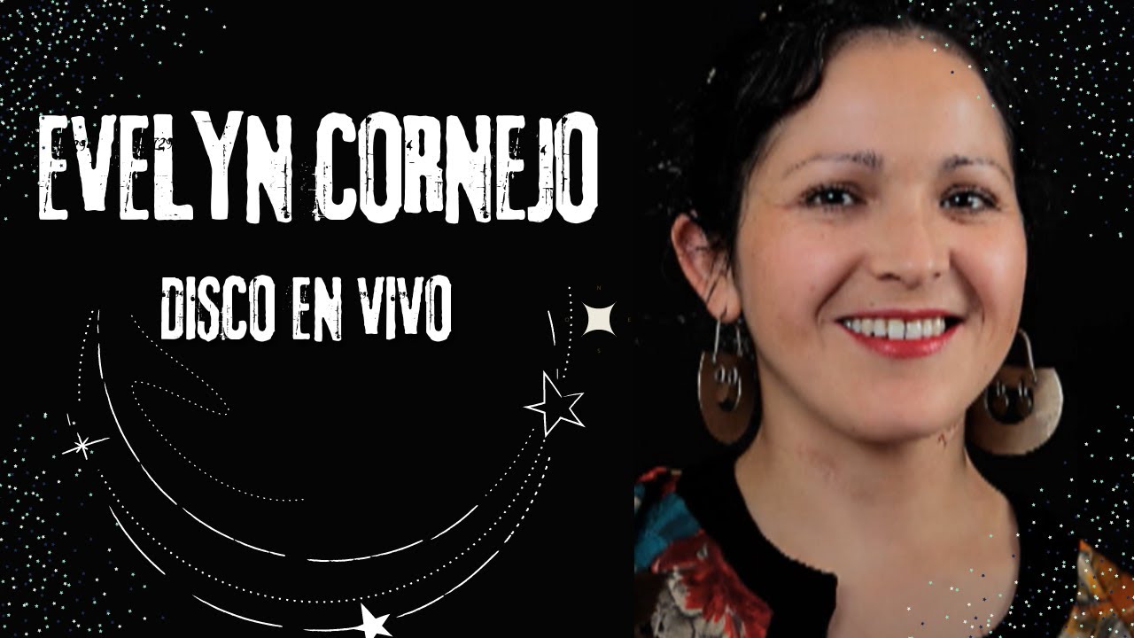 DISCO EN VIVO - Evelyn Cornejo - Canal Oficial