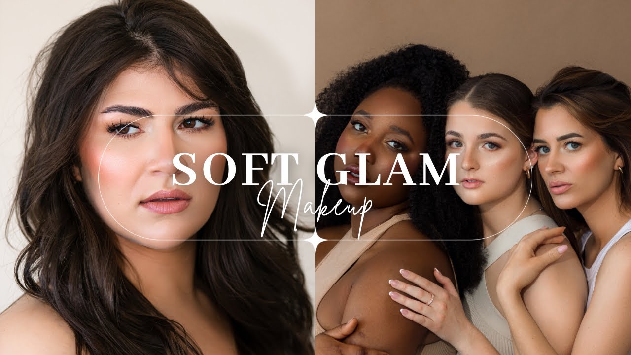 Makeup Tutorial: Soft-glam makeup for photography & film | Social media content