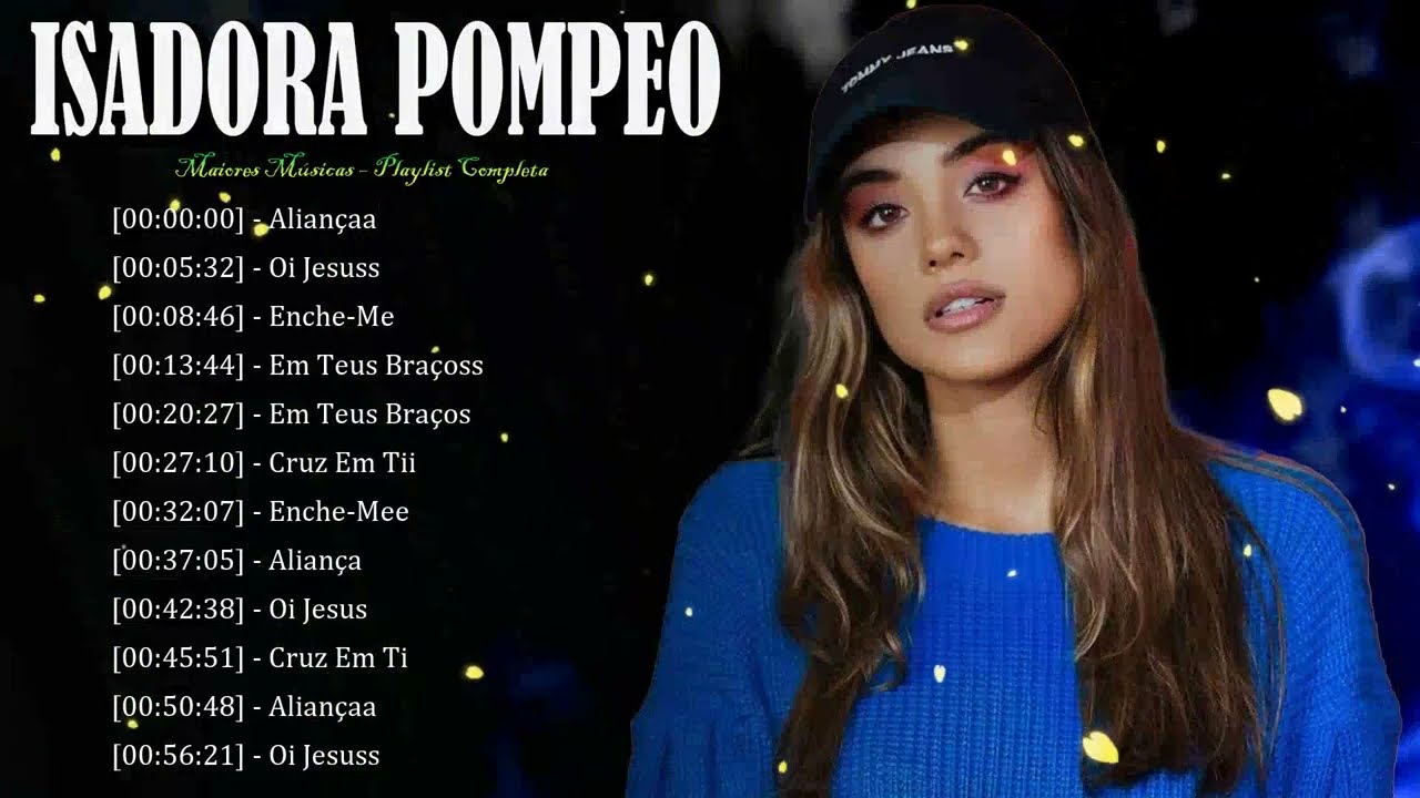 🪙 Isadora Pompeo – Louvores que celebram a fidelidade eterna de Deus 👑