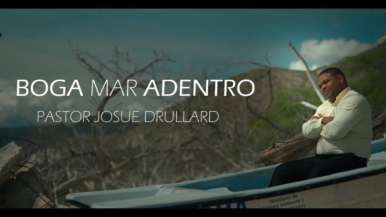 Boga mar adentro - Pastor Josue Drullard