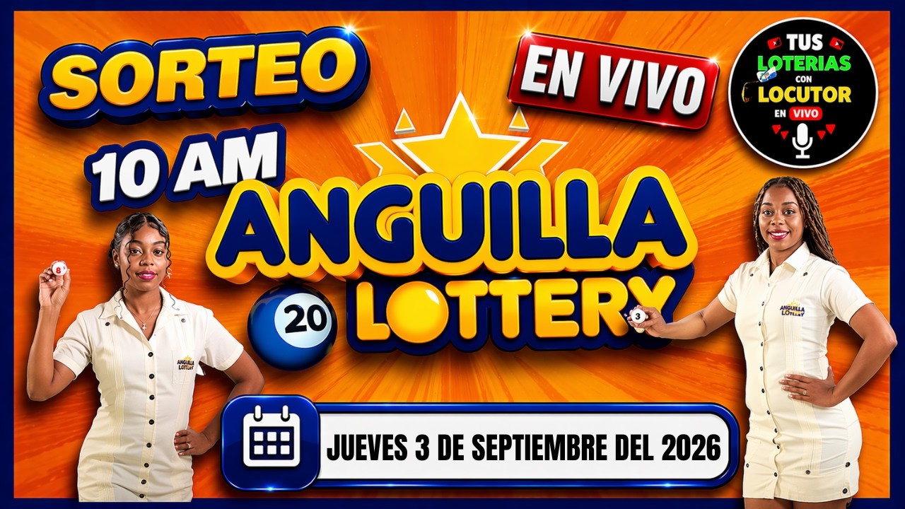 Sorteo ⭐Anguilla Lottery 10 de la Ma&ntilde;ana en VIVO de hoy Jueves 3 Septiembre 2026 #locutorenvivo