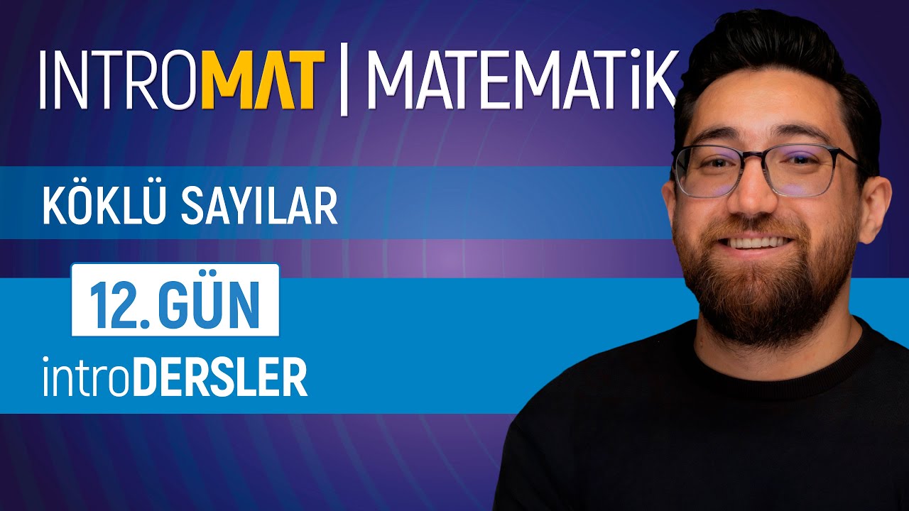 INTROMAT Matematik | 12.GÜN | introDERSLER | 15 Günde Temel At! (Matematiğe Başlangıç Serisi)