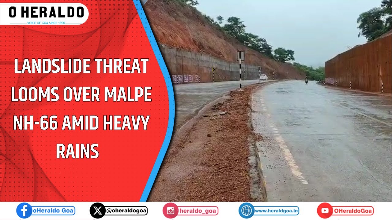 Landslide threat looms over Malpe NH-66 amid heavy rains