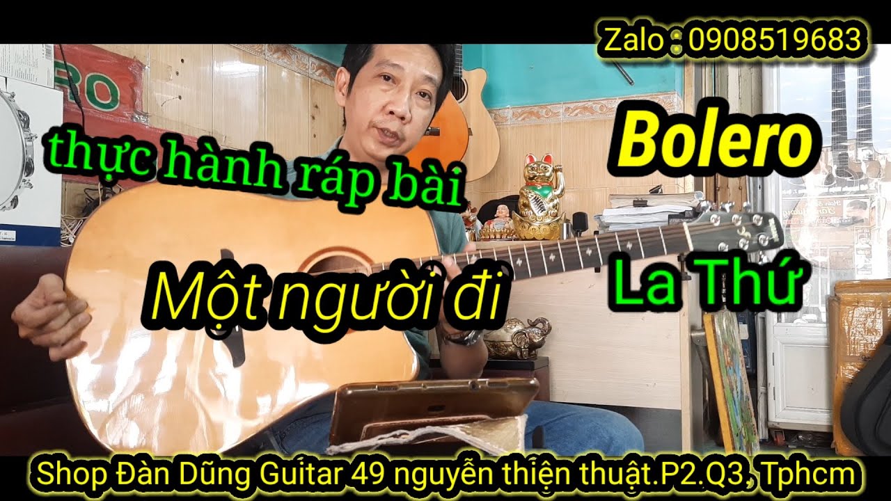 @hướng dẫn guitar - thực hành ráp bài - Một người đi - Bolero Am và A