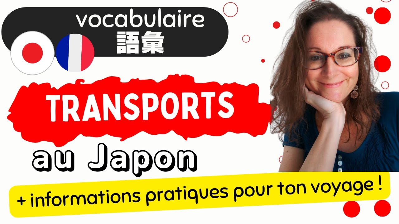 LES MOYENS DE TRANSPORT EN JAPONAIS | cours de japonais de Santillane de NIPPONEMENT