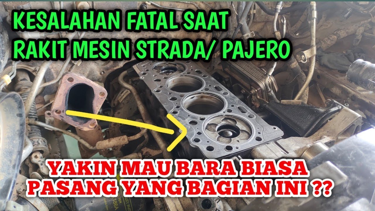 KESALAHAN FATAL SAAT BONGKAR MESIN STRADA TRITON/ PAJERO SPORT || Perpak Asli Atau Yang Biasa