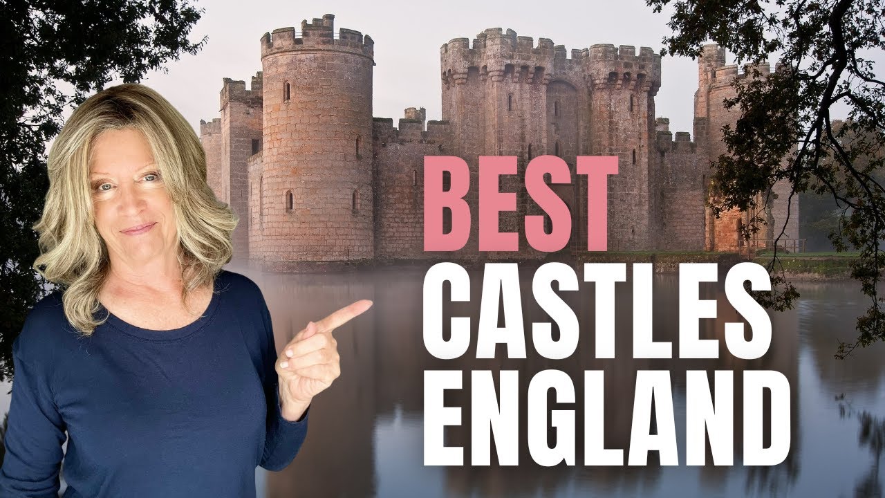 BEST CASTLES TO VISIT IN ENGLAND