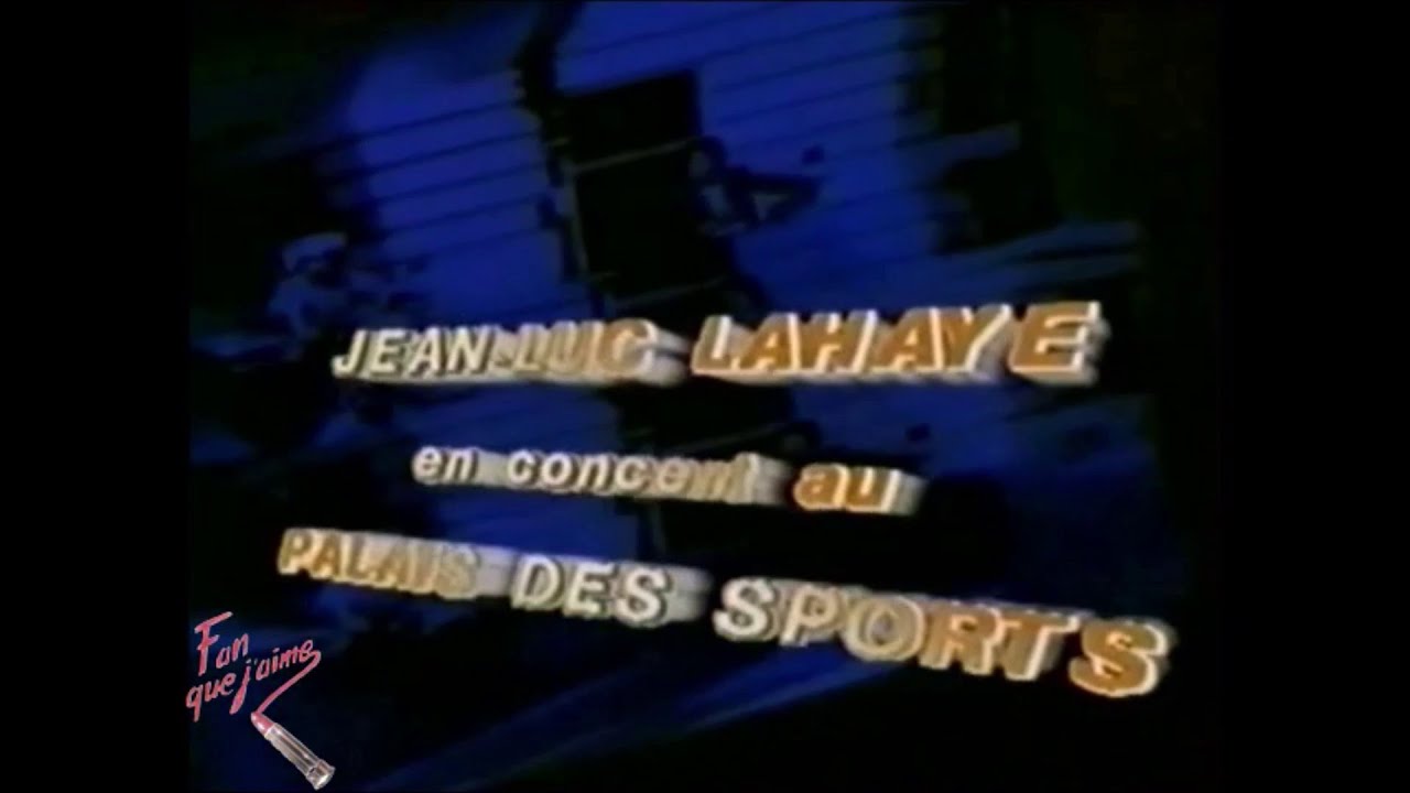 Jean-Luc Lahaye au Palais des Sports de Paris (1987) son stéréo