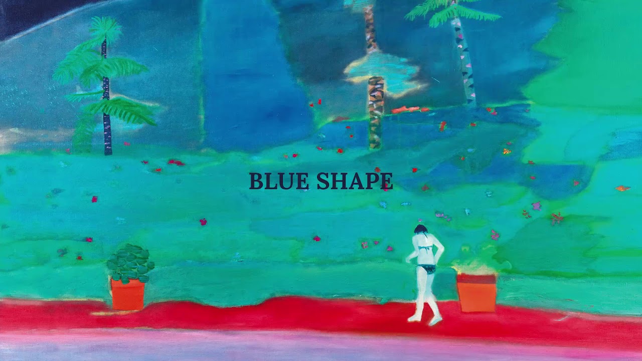 Girls in Hawaii - Blue Shape (Official Audio)