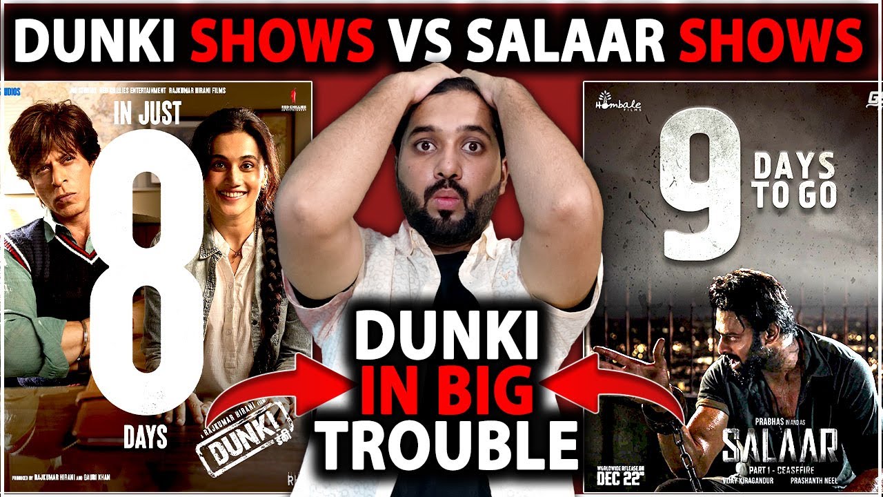 Dunki Vs Salaar Shocking Hindi Show Count | Dunki Vs Salaar Day 1 Box Office Collection | Shahrukh