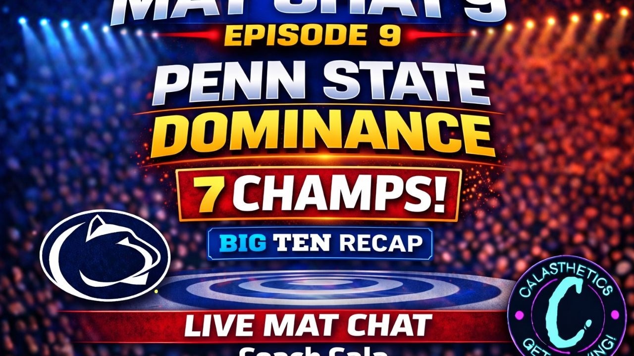 🔥 MAT CHAT 9 – BIG TEN RECAP | PENN STATE DOMINANCE | 7 CHAMPS! 🔥