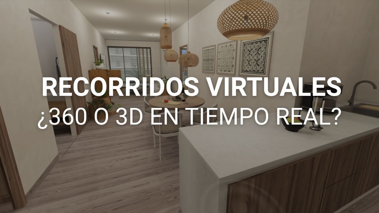 ¿Recorrido 360 o 3D en Tiempo Real? Ventajas y desventajas de cada uno