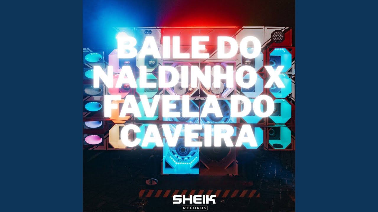 Baile do Naldinho X Favela do Caveira