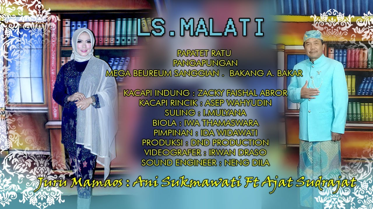 TEMBANG SUNDA CIANJURAN LS MALATI PAPATET RATU PANGAPUNGAN MEGA BEUREUM