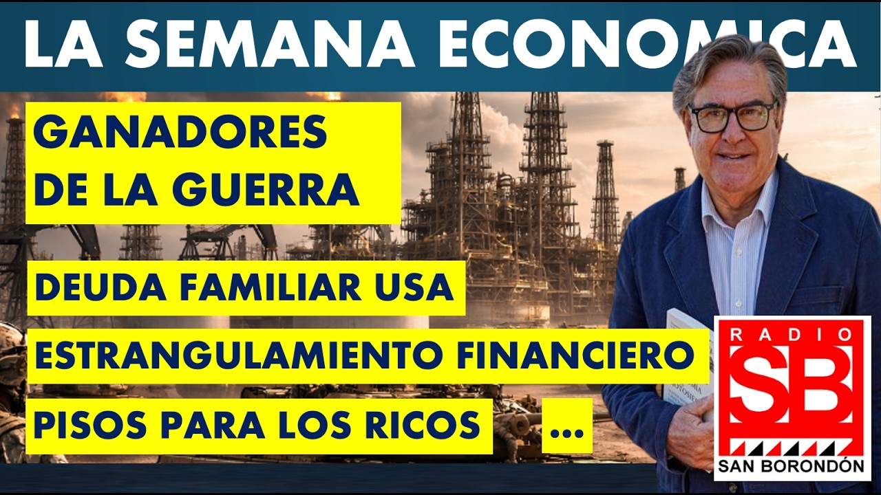 LA SEMANA ECONOMICA (16 de narzo 2026)