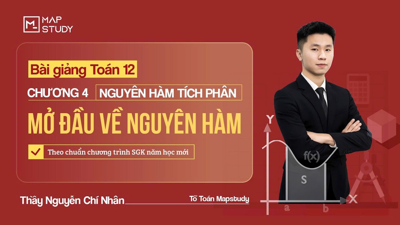 [Toán 12] Mở Đầu Về Nguyên Hàm (HAY NHẤT) | Tổ Toán Mapstudy