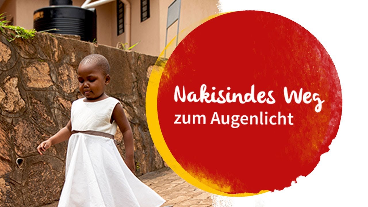 Nakisindes Weg zum Augenlicht!