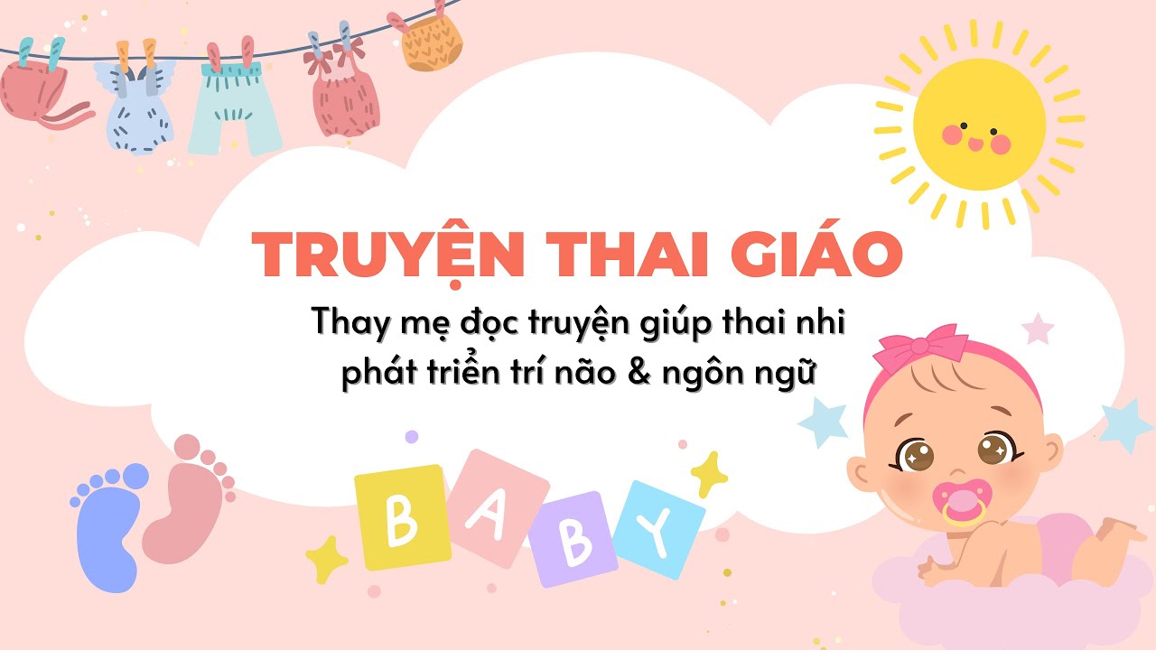 60 Phút tuyển tập truyện thai giáo hay nhất cho mẹ và bé | TRAN THAO VI OFFICIAL