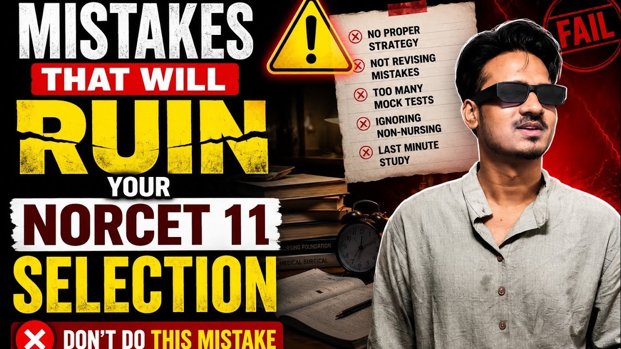 MISTAKES THAT WILL RUIN YOUR SELECTION IN NORCET 11 | ANSH MESHRAM #norcet11