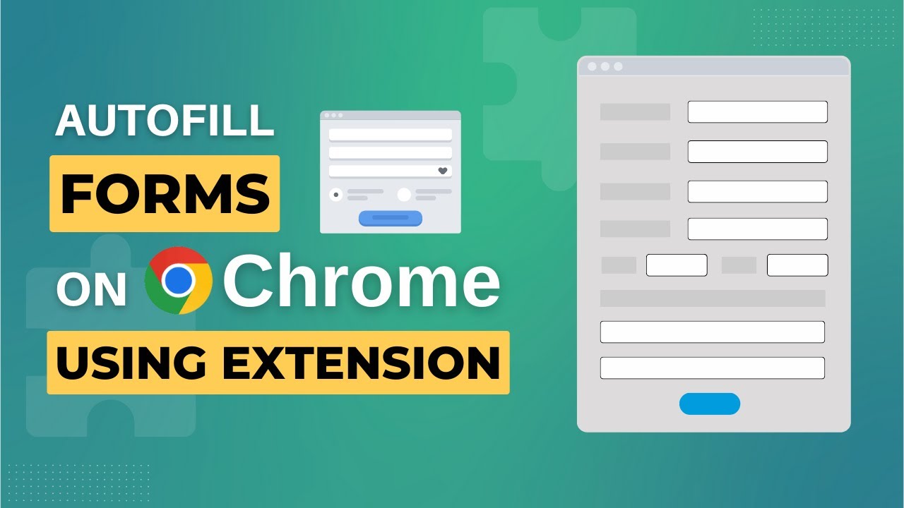 Auto Fill Forms on Google Chrome/Firefox | Autofill Browser Extension