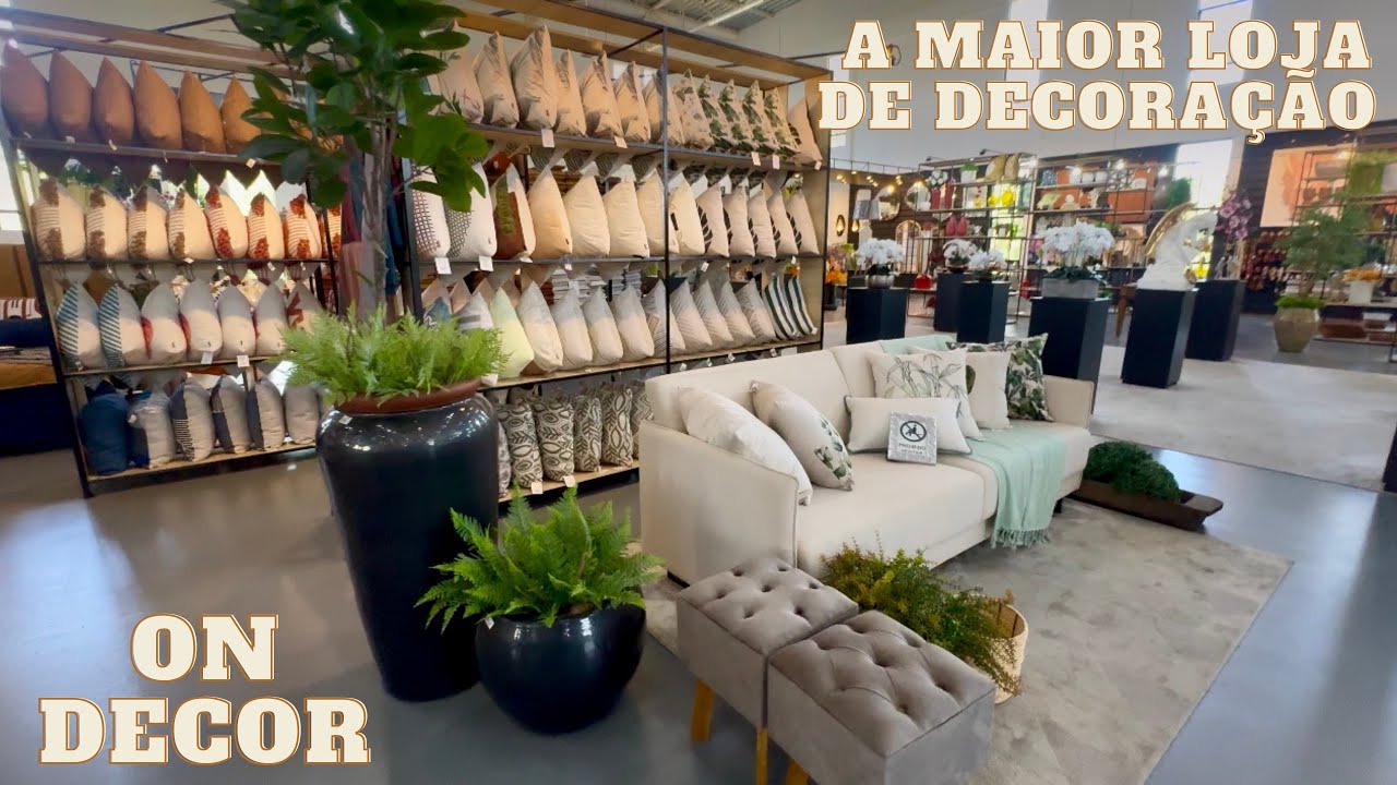 A MAIOR LOJA DE DECORAÇÃO DO BRASIL - TUDO PARA DECORAR SUA CASA - ON DECOR.