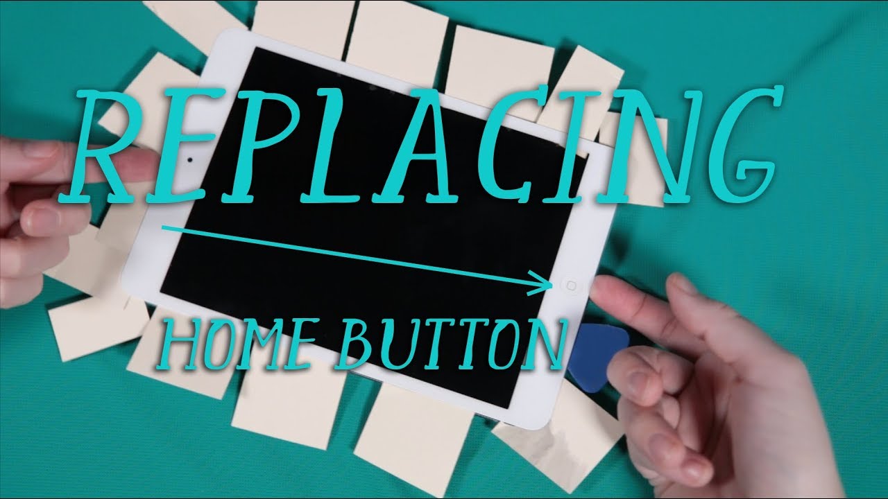 iPad Mini Home Button Replacement
