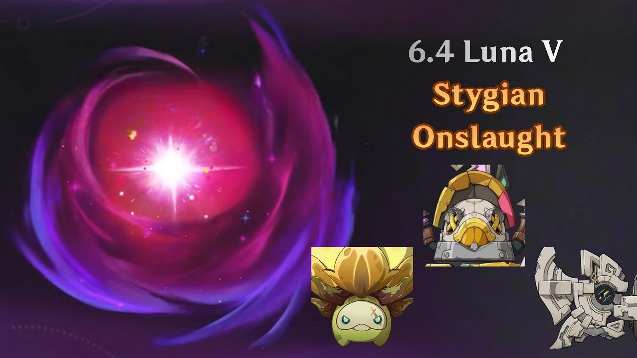 6.4 Luna V Stygian Onslaught
