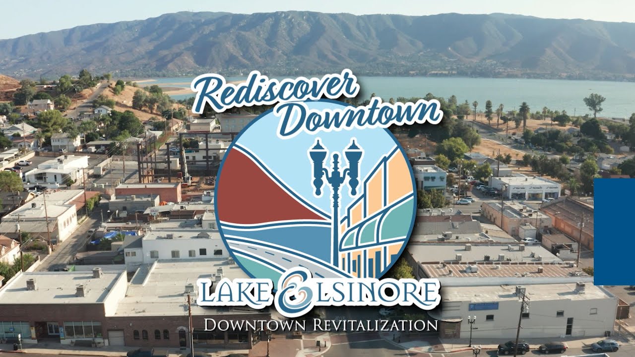 Rediscover Downtown Lake Elsinore