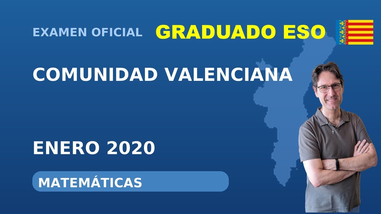 Examen resuelto de Matem&aacute;ticas Graduado ESO Enero 2020 Comunidad Valenciana